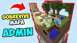 MINECRAFT SOBREVIVE 1% en el MAPA DEL ADMIN DEL SERVER 