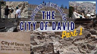 City of David National Park Jerusalem Part 1