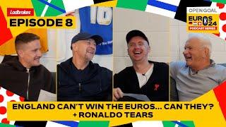ENGLAND CANT WIN THE EUROS... CAN THEY? + RONALDO TEARS  Open Goal Euros Podcast Ep 8