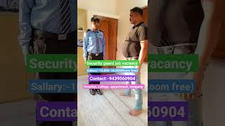 security guard job vacancy#9078037044#hospital college appartment company #security #job #shorts