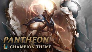 Pantheon the Unbreakable Spear  Champion Theme - League of Legends