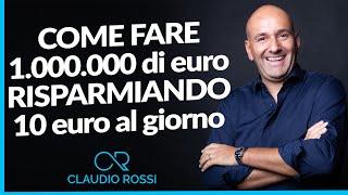 Come fare 1.000.000 di Euro risparmiando 10 Euro al giorno