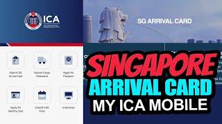 Singapore Arrival Card Registration Guide  SGAC My ICA Moble Guide