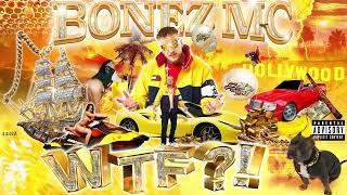 Bonez MC - WTF? Official Audio