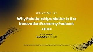 Why Relationships Matter in the Innovation Economy with Kylan Kester