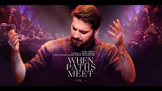 Sami Yusuf - When Paths Meet  Full Concert