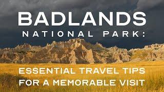 Badlands National Park Essential Travel Tips for a Memorable Visit