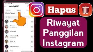 Cara Menghapus Riwayat Panggilan Instagram  Hapus Riwayat Panggilan Video Insta