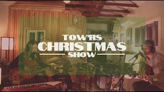 Towrs Christmas Eve Show 2020