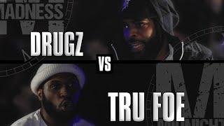 MIDNIGHT MADNESS  DRUGZ VS TRU FOE