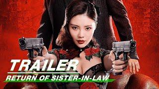 Official Trailer Return Of Sister-In-Law  大嫂归来  iQiyi