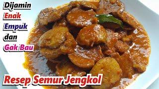 SEMUR JENGKOL TER ENAK..Resep Jengkol Pulen Empuk dan Tidak Bau