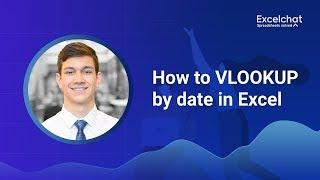How to Use VLOOKUP by Date in Excel