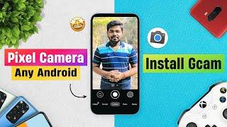Install Gcam 8.2 Port on Any Android - Pixel Camera