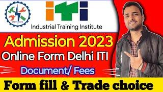 Delhi ITI Admission Online Form 2023 How to Fill Delhi ITI Form Trade choice & Fees payment