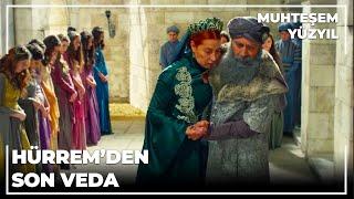 Hürremden son veda - Muhteşem Yüzyıl 134.Bölüm