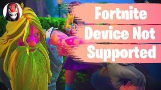 How To Create Fortnite Apk Fix Device Not Support For Android  Fortnite GPU Not Support 2019