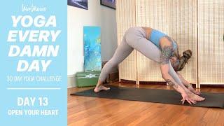DAY 13 - OPEN YOUR HEART - Heart Chakra Yoga  Yoga Every Damn Day 30 Day Challenge with Nico
