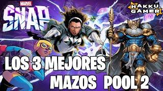 ¡¡Los 3 MEJORES mazos POOL 2 rumbo a INFINITO - MARVEL SNAP  Hakku