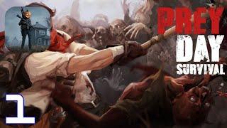 Prey Day Survival - Gathering Resources and Machete to Zombies Part 1 Android ios