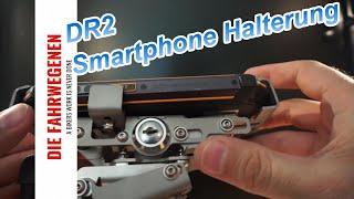 DR2 CZ Holder 2.0...Smartphonehallter fürs Harte....Die Fahrwegenen