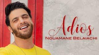 Nouaman Belaiachi - Adios EXCLUSIVE Music Video  نعمان بلعياشي - اديوس فيديو كليب حصري