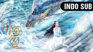 【INDO SUB】Ikan Legendaris Raksasa Enormous Legendary Fish  Gadis nelayan menikah dengan dewa laut