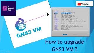 How to Upgrade GNS3 VM in windows 11?