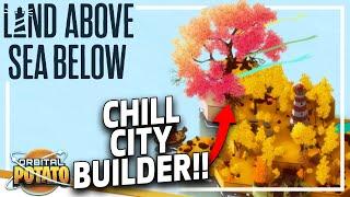 SUPER Chill New City Builder - Land Above Sea Below - Minimalist Hex Island Builder