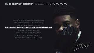 K-Trap - Rockstar In Designer ft. @DBlockEuropeTV  Lyric Video