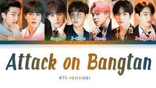 BTS - Attack on Bangtan 방탄소년단 - 진격의 방탄 Color Coded LyricsHanRomEng가사