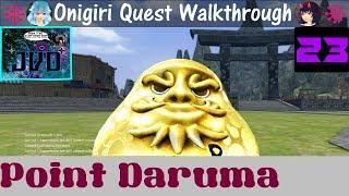 Onigiri Quest Walkthrough  Point Daruma  Part 23