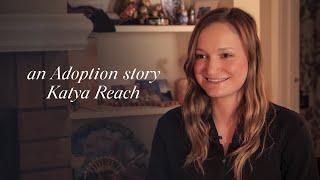 An Adoption Story S1 Ukrainian - American Adoptee Katya Reach Shares Her Emotional Story