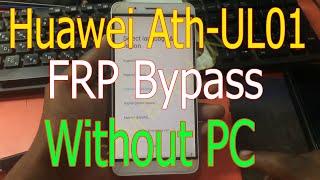 Huawei Ath-UL01 FRP Bypass Without PC 2022