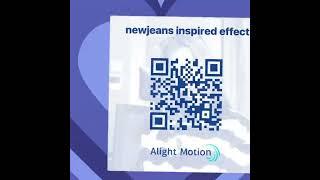 newjeans inspired effect presets and xml file  #alightmotion  #shorts #alightmotionpreset