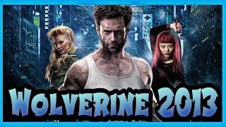 In 2013  The Wolverine  Info You May Not Know