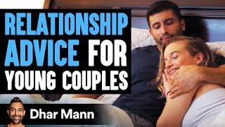 Relationship Advice For Young Couples  Dhar Mann