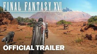 FINAL FANTASY 16 The World of Valisthea Official Trailer