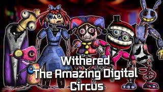 Speed Edit  FNaF  Withered The Amazing Digital Circus