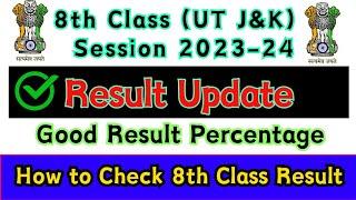 8th Class Result Update UT Jammu & Kashmir 2024 - Good News For All Students