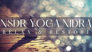 Non Sleep Deep Rest Yoga Nidra  30 Minute NSDR  Relax and Restore Body and Mind