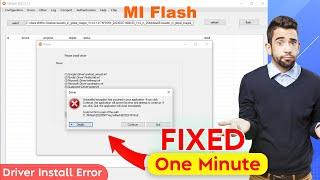  FIX Mi Flash tool driver error  Xiaomi Flash tool error