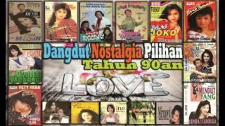 Dangdut NostalgiaJadul Pilihan Tahun 90an - Dangdut LawasKenangan