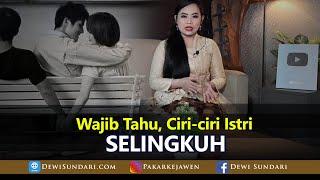 PRIA WAJIB TAHU BEGINI CIRI-CIRI ISTRI SELINGKUH