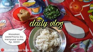 #dailyvlogMASAKAN SEDERHANA IBU MENYUSUI...