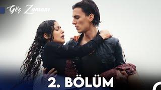 Göç Zamanı 2. Bölüm FULL HD