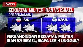 Perbandingan Kekuatan Militer Iran Vs Israel - iNews Sore 1704