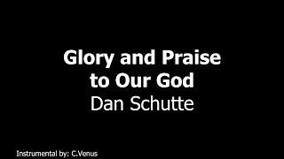Glory and Praise to Our God 2 verses Instrumental