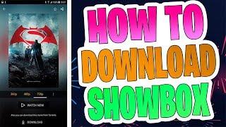 Download Showbox - How to Download Showbox - Showbox Android  iOS - Install Showbox on iPhone