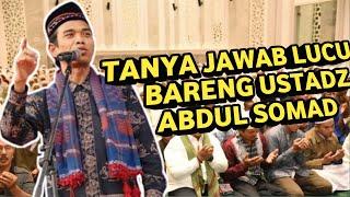 TANYA JAWAB BIKIN NGAKAK BARENG USTADZ ABDUL SOMAD ‼️UAS TERBARU 2024